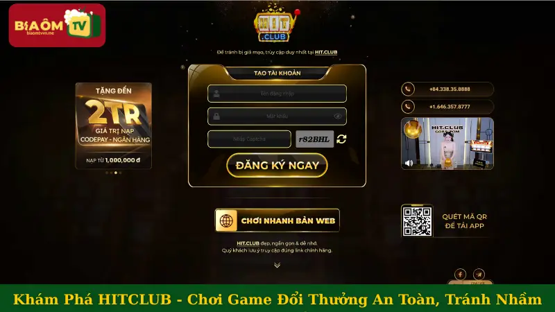 KHÁM PHÁ HITCLUB - CHƠI GAME ĐỔI THƯỞNG AN TOÀN, TRÁNH NHẦM LINK GIẢ