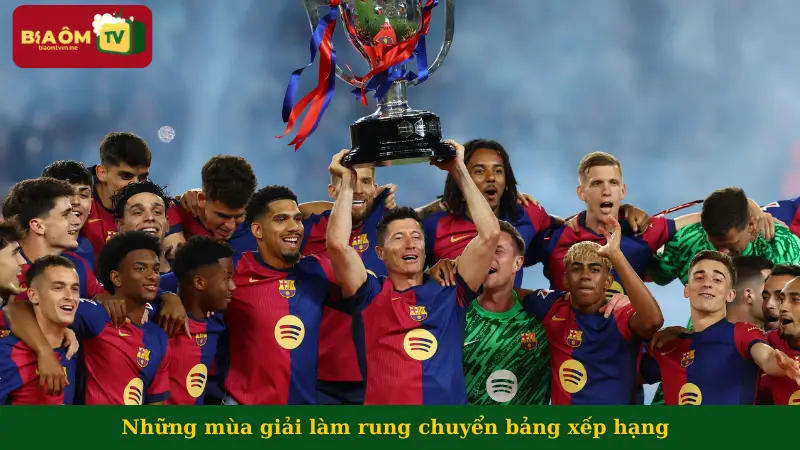 Những mùa giải làm rung chuyển bảng xếp hạng